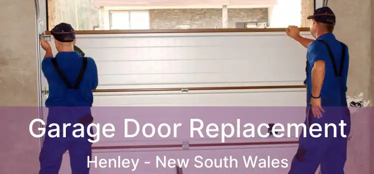Garage Door Replacement Henley - New South Wales