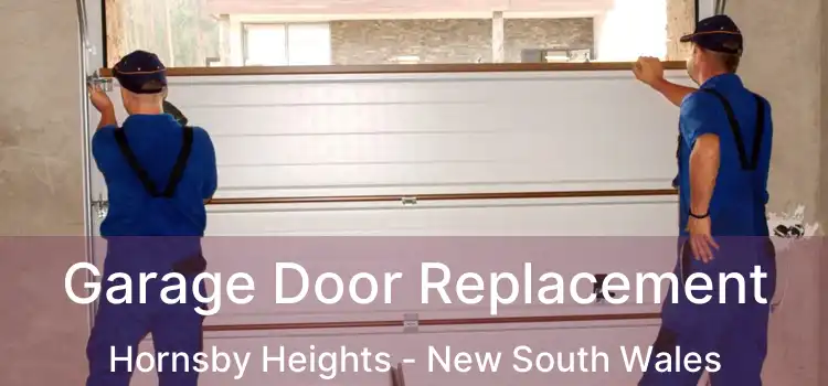 Garage Door Replacement Hornsby Heights - New South Wales