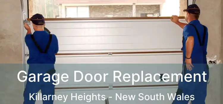 Garage Door Replacement Killarney Heights - New South Wales