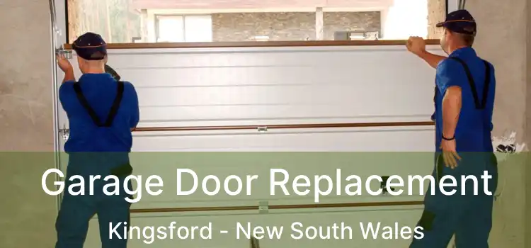 Garage Door Replacement Kingsford - New South Wales