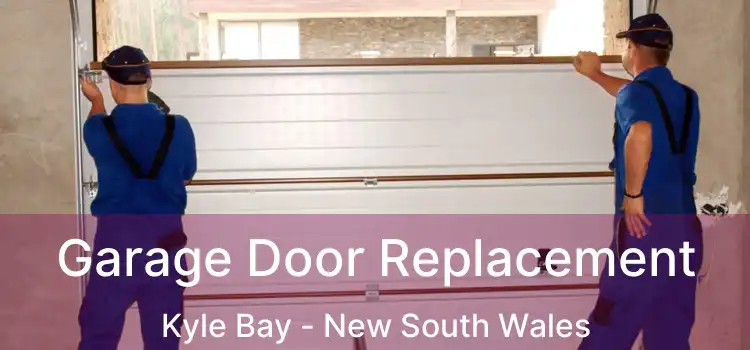 Garage Door Replacement Kyle Bay - New South Wales