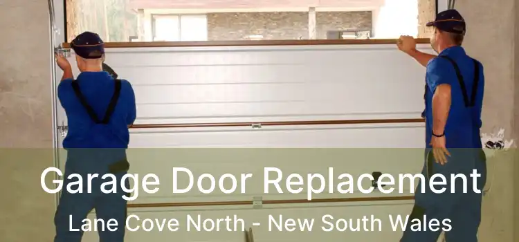 Garage Door Replacement Lane Cove North - New South Wales