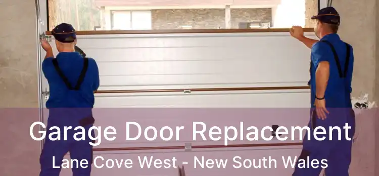 Garage Door Replacement Lane Cove West - New South Wales