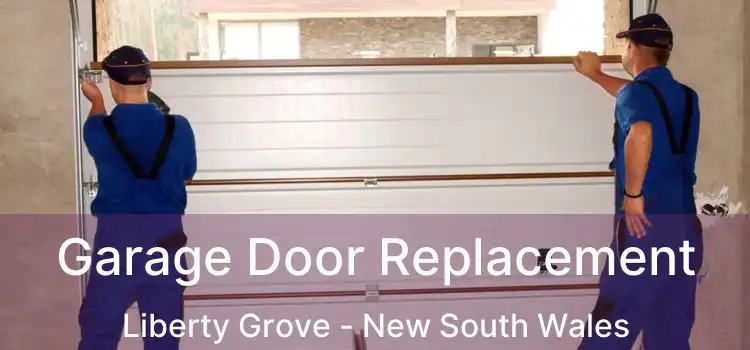Garage Door Replacement Liberty Grove - New South Wales