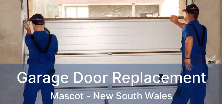 Garage Door Replacement Mascot - New South Wales