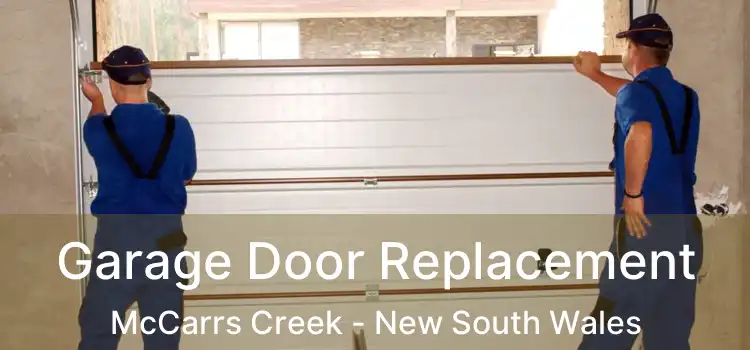 Garage Door Replacement McCarrs Creek - New South Wales