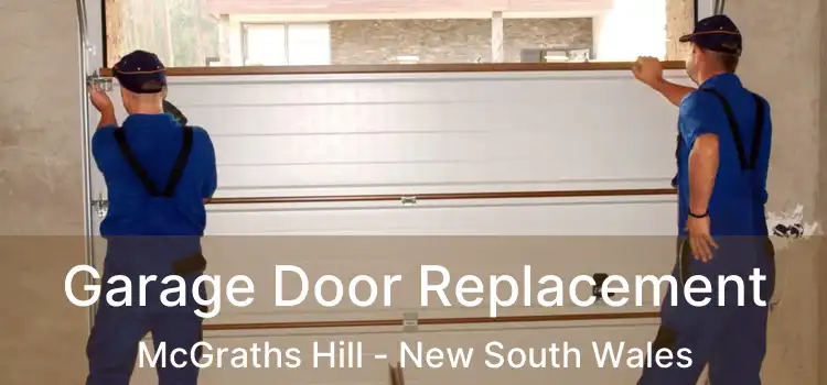 Garage Door Replacement McGraths Hill - New South Wales