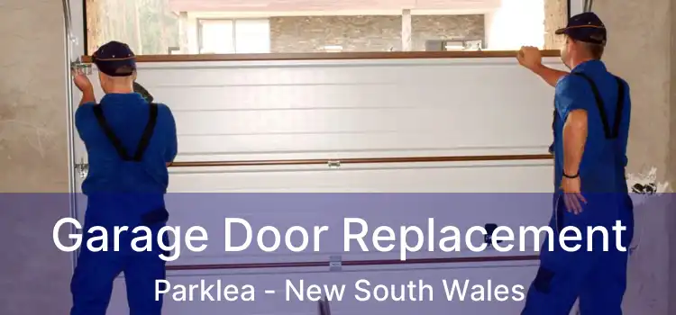 Garage Door Replacement Parklea - New South Wales