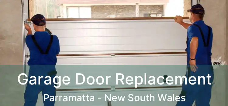 Garage Door Replacement Parramatta - New South Wales