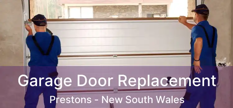 Garage Door Replacement Prestons - New South Wales