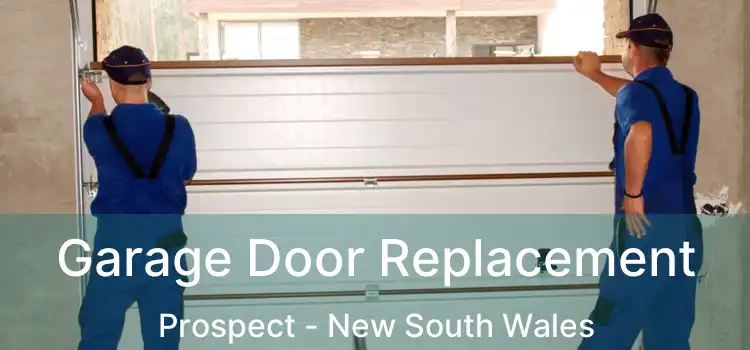 Garage Door Replacement Prospect - New South Wales