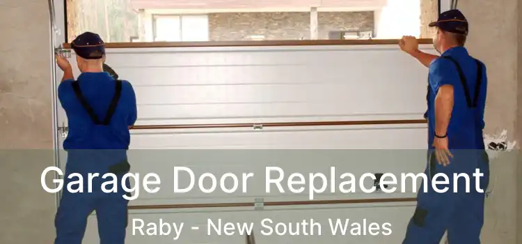 Garage Door Replacement Raby - New South Wales