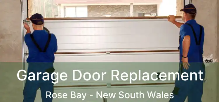 Garage Door Replacement Rose Bay - New South Wales