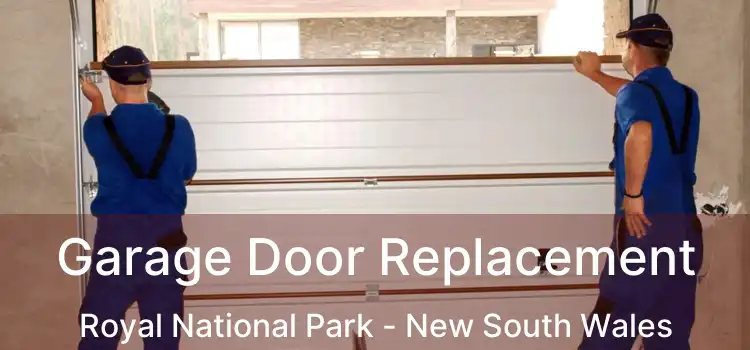 Garage Door Replacement Royal National Park - New South Wales