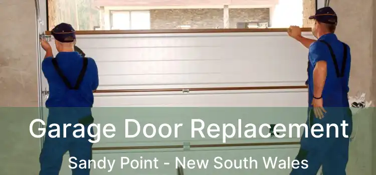 Garage Door Replacement Sandy Point - New South Wales