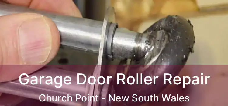 Garage Door Roller Repair Church Point - New South Wales