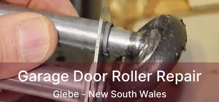 Garage Door Roller Repair Glebe - New South Wales