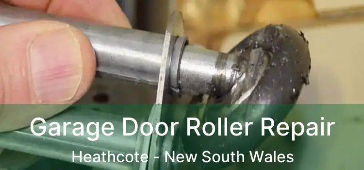 Garage Door Roller Repair Heathcote - New South Wales