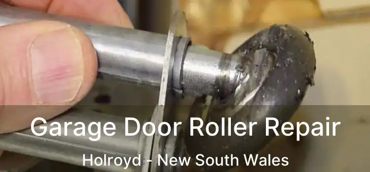 Garage Door Roller Repair Holroyd - New South Wales