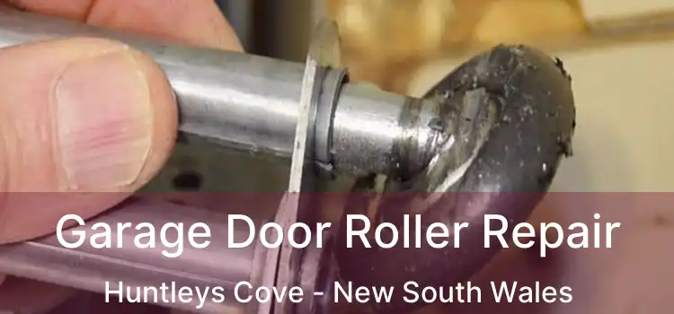 Garage Door Roller Repair Huntleys Cove - New South Wales