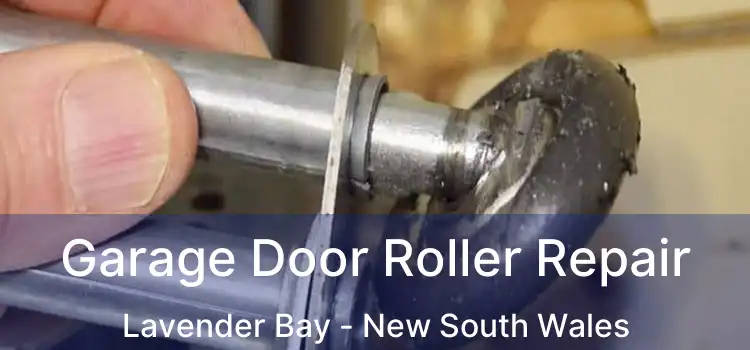 Garage Door Roller Repair Lavender Bay - New South Wales