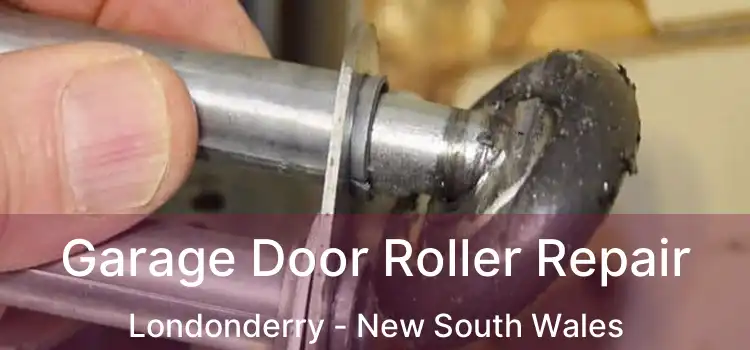 Garage Door Roller Repair Londonderry - New South Wales