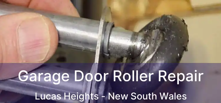 Garage Door Roller Repair Lucas Heights - New South Wales