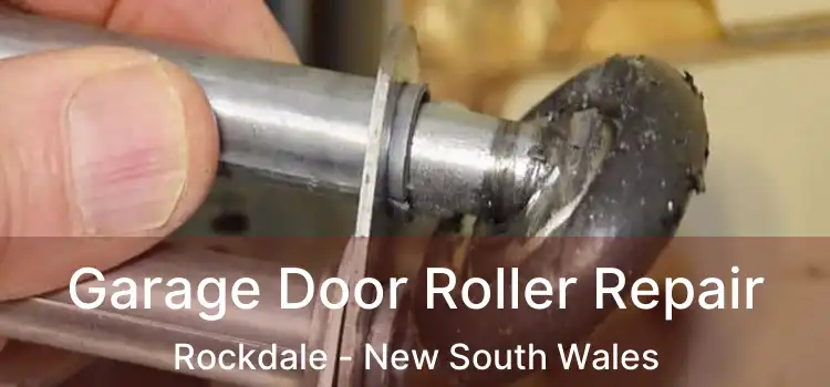Garage Door Roller Repair Rockdale - New South Wales