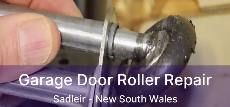 Garage Door Roller Repair Sadleir - New South Wales