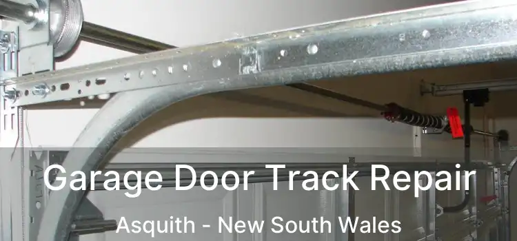 Garage Door Track Repair Asquith - New South Wales