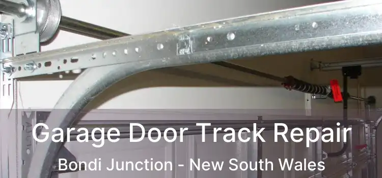 Garage Door Track Repair Bondi Junction - New South Wales
