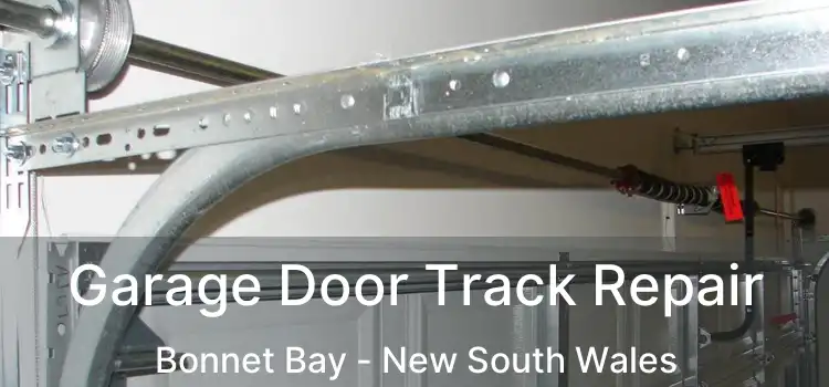 Garage Door Track Repair Bonnet Bay - New South Wales