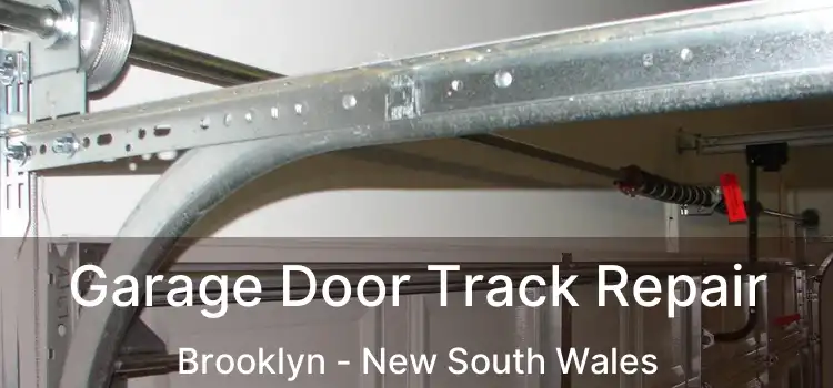 Garage Door Track Repair Brooklyn - New South Wales