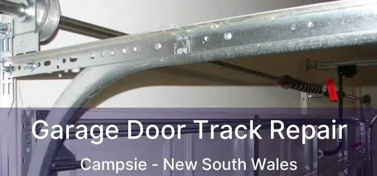 Garage Door Track Repair Campsie - New South Wales