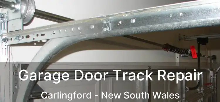 Garage Door Track Repair Carlingford - New South Wales