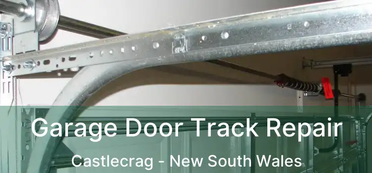 Garage Door Track Repair Castlecrag - New South Wales