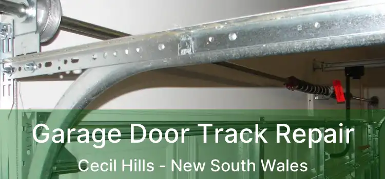 Garage Door Track Repair Cecil Hills - New South Wales