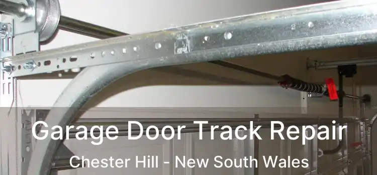 Garage Door Track Repair Chester Hill - New South Wales