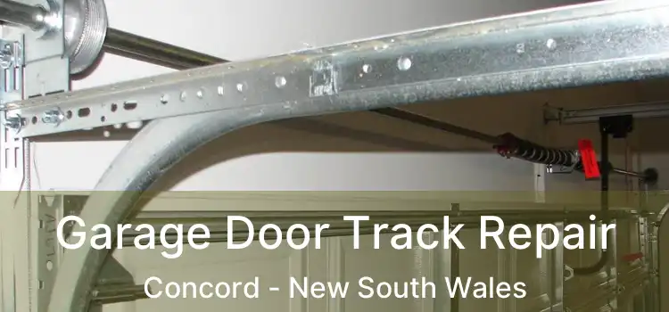 Garage Door Track Repair Concord - New South Wales