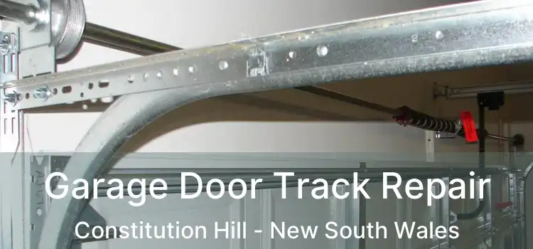 Garage Door Track Repair Constitution Hill - New South Wales