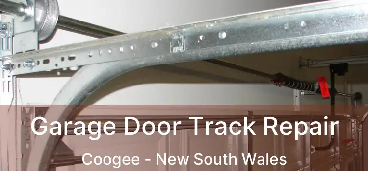Garage Door Track Repair Coogee - New South Wales