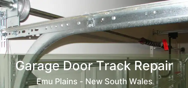 Garage Door Track Repair Emu Plains - New South Wales