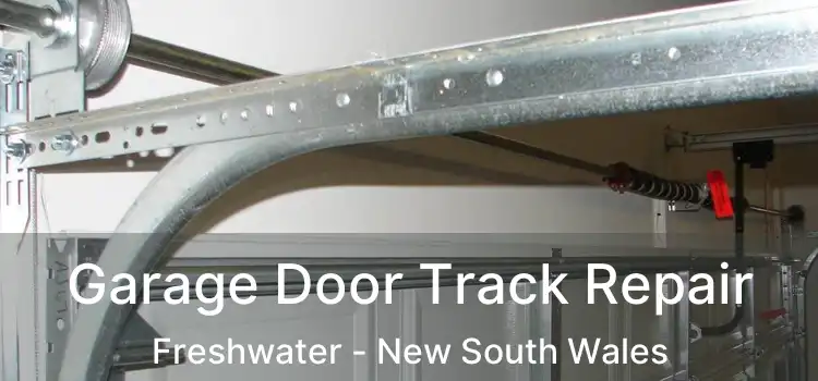 Garage Door Track Repair Freshwater - New South Wales