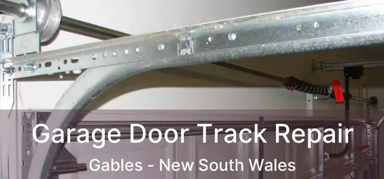 Garage Door Track Repair Gables - New South Wales