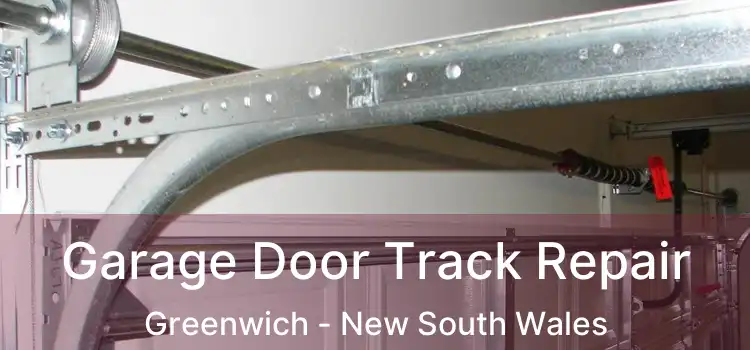 Garage Door Track Repair Greenwich - New South Wales