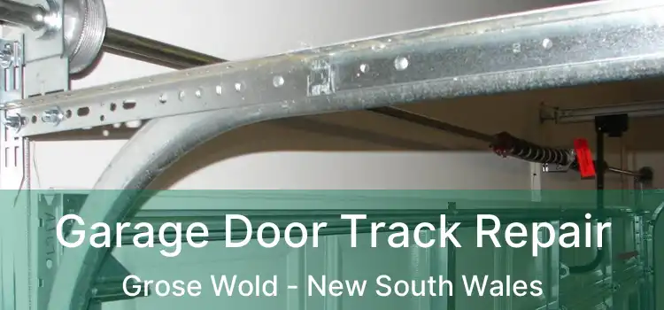 Garage Door Track Repair Grose Wold - New South Wales