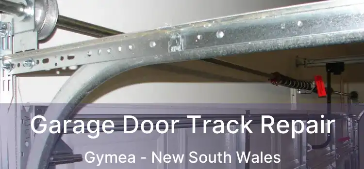 Garage Door Track Repair Gymea - New South Wales