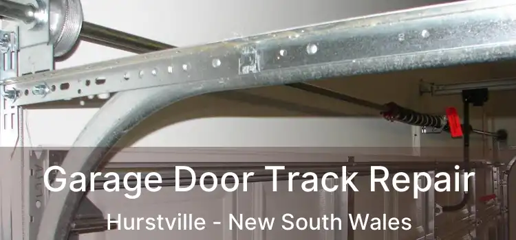 Garage Door Track Repair Hurstville - New South Wales