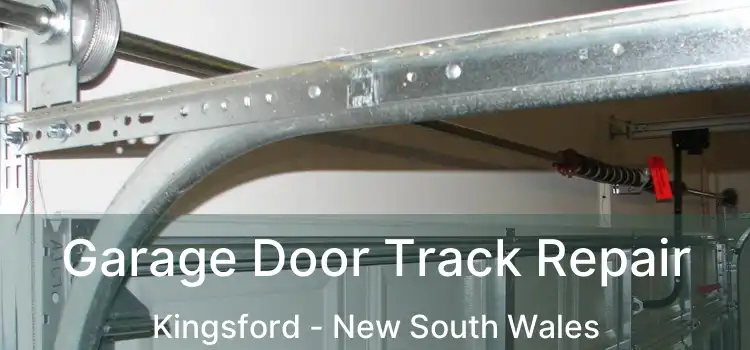 Garage Door Track Repair Kingsford - New South Wales