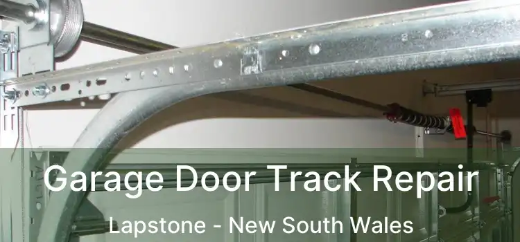 Garage Door Track Repair Lapstone - New South Wales